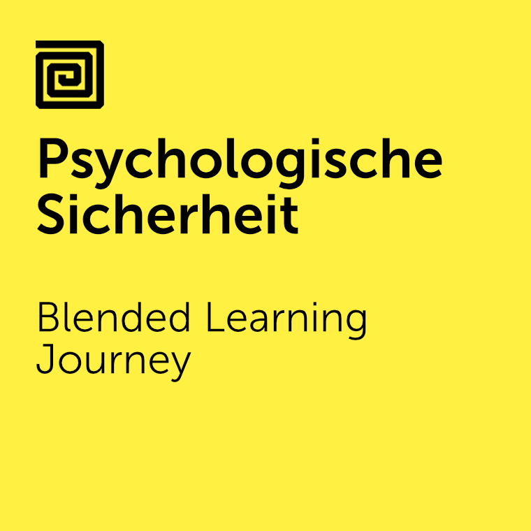 Psychologische Sicherheit - Blended Learning Journey