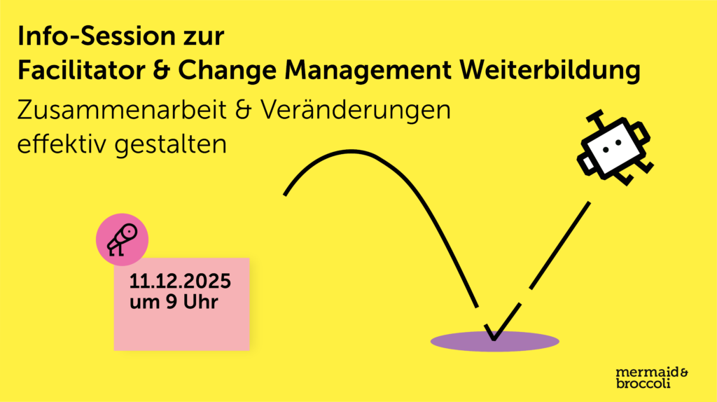 Infosession zur Facilitator & Change Management Weiterbildung: 11.12.2025