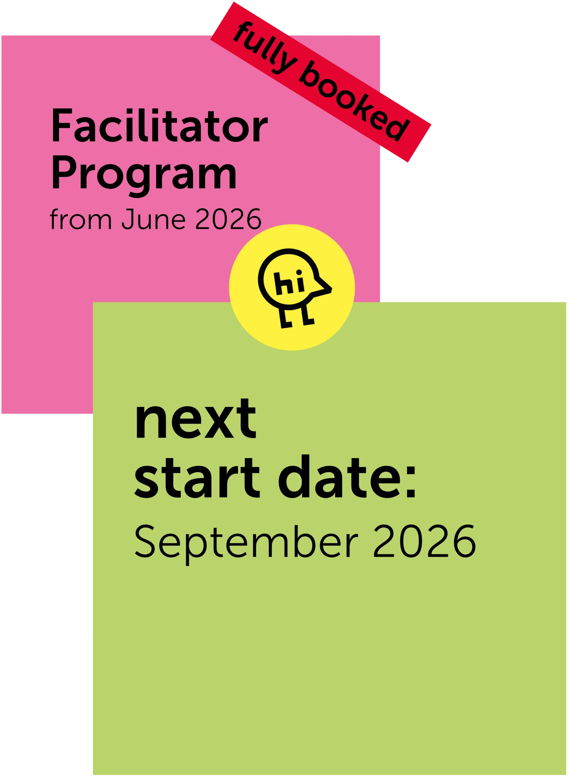 The Facilitator Program which started in June is fully booked. The next Facilitator Program will start in September 2026.