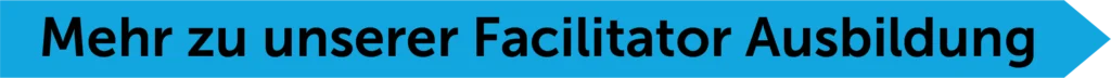 Mehr zur Facilitator-Ausbildung für wirksame Zusammenarbeit und Veränderungsbegleitung