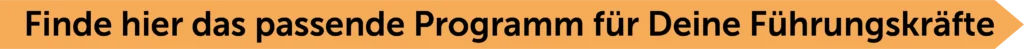 Passende Leadership Programme für Führungskräfte in Komplexität und Unsicherheit